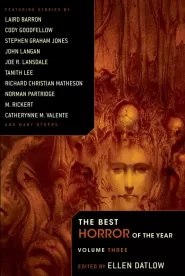 The Best Horror of the Year: Volume Three (The Best Horror of the Year #3)
