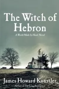 The Witch of Hebron (World Made by Hand #2)