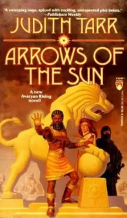 Arrows of the Sun (Avaryan Rising #4)