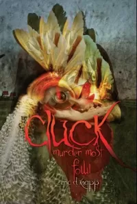 Cluck: Murder Most Fowl