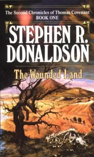The Wounded Land (The Second Chronicles of Thomas Covenant #1)