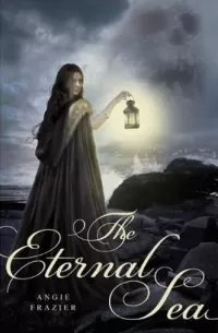 The Eternal Sea (Everlasting #2)