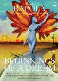 Beginnings of a Dream