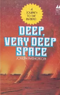 Deep, Very Deep Space