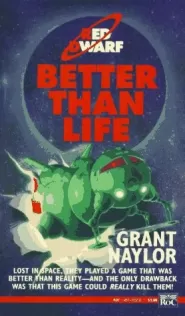 Better Than Life (Red Dwarf #2)