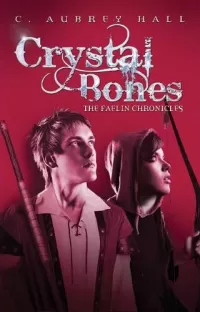 Crystal Bones (The Faelin Chronicles #1)