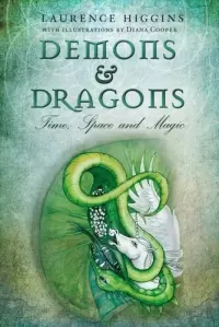 Demons and Dragons: Time, Space and Magic