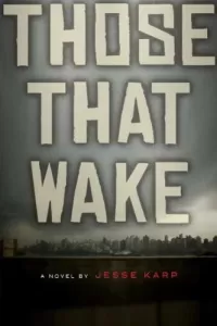 Those That Wake