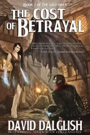 Cost of Betrayal (The Half-Orcs #2)