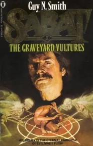 The Graveyard Vultures (Sabat #1)