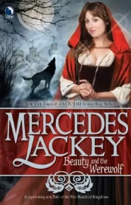 Beauty and the Werewolf (Five Hundred Kingdoms #6)