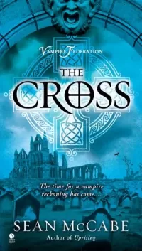 The Cross (Vampire Federation #2)
