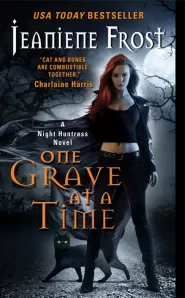 One Grave at a Time (Night Huntress #6)