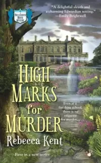High Marks for Murder (Bellehaven House Mysteries #1)