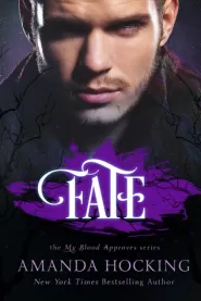 Fate (My Blood Approves #2)