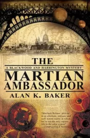 The Martian Ambassador (Blackwood & Harrington Mysteries #1)