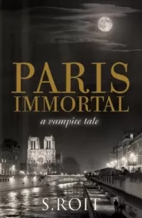 Paris Immortal (Paris Immortal #1)
