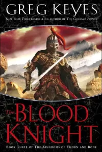 The Blood Knight (The Kingdoms of Thorn and Bone #3)