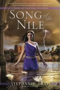 Song of the Nile (Cleopatra's Daughter #2)