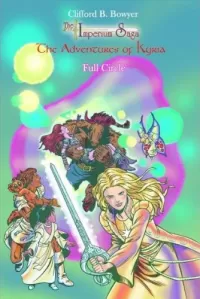 Full Circle (The Adventures of Kyria #12)
