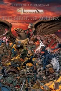 The Siege of Zoldex (Fall of the Imperium Trilogy #3)