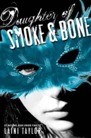 Daughter of Smoke and Bone (Daughter of Smoke and Bone #1)