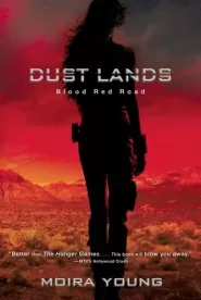 Blood Red Road (Dust Lands #1)