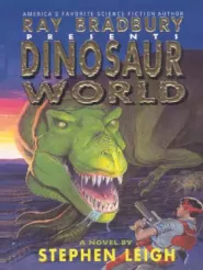 Dinosaur World (Ray Bradbury Presents #1)