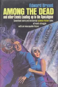 Among the Dead and Other Events Leading to the Apocalypse