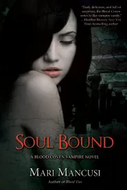 Soul Bound (Blood Coven Vampire Novels #7)