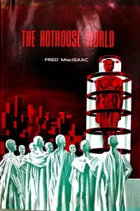 The Hothouse World