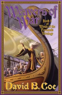 Weavers of War (Winds of the Forelands #5)