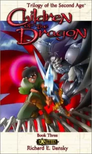 Children of the Dragon (Trilogy of the Second Age #3)