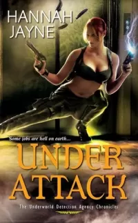 Under Attack (The Underworld Detection Agency Chronicles #2)