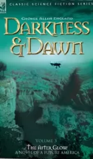 The Afterglow (Darkness and Dawn #3)