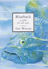 Blueback: A Fable for All Ages
