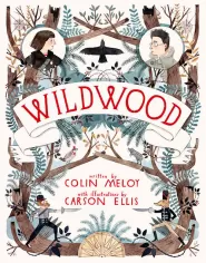 Wildwood (The Wildwood Chronicles #1)