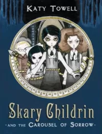 Skary Childrin and the Carousel of Sorrow
