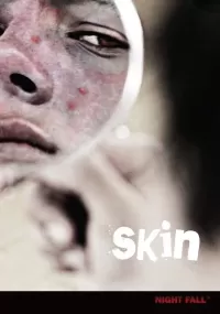 Skin (Night Fall)