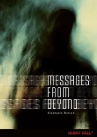 Messages from Beyond (Night Fall)