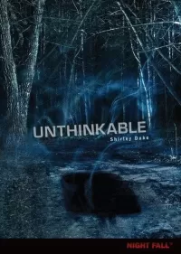 Unthinkable (Night Fall)