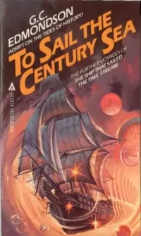 To Sail the Century Sea (Time Stream #2)