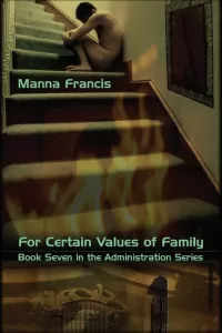 For Certain Values of Family (The Administration Series #7)