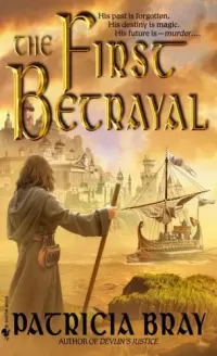 The First Betrayal (The Chronicles of Josan #1)