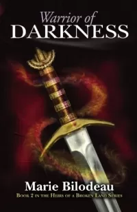 Warrior of Darkness (Heirs of a Broken Land #2)