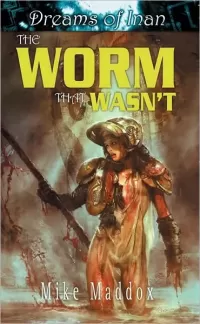 The Worm That Wasn't (Dreams of Inan #3)