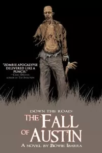 Down the Road: The Fall of Austin (Down the Road #3)