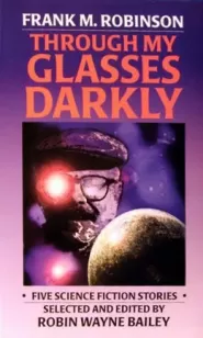 Through My Glasses Darkly