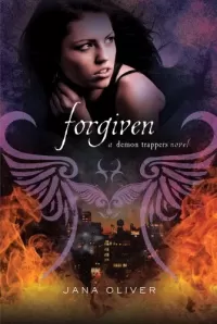 Forgiven (The Demon Trappers #3)