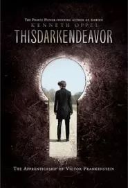 This Dark Endeavor (The Dark Endeavor Chronicles #1)